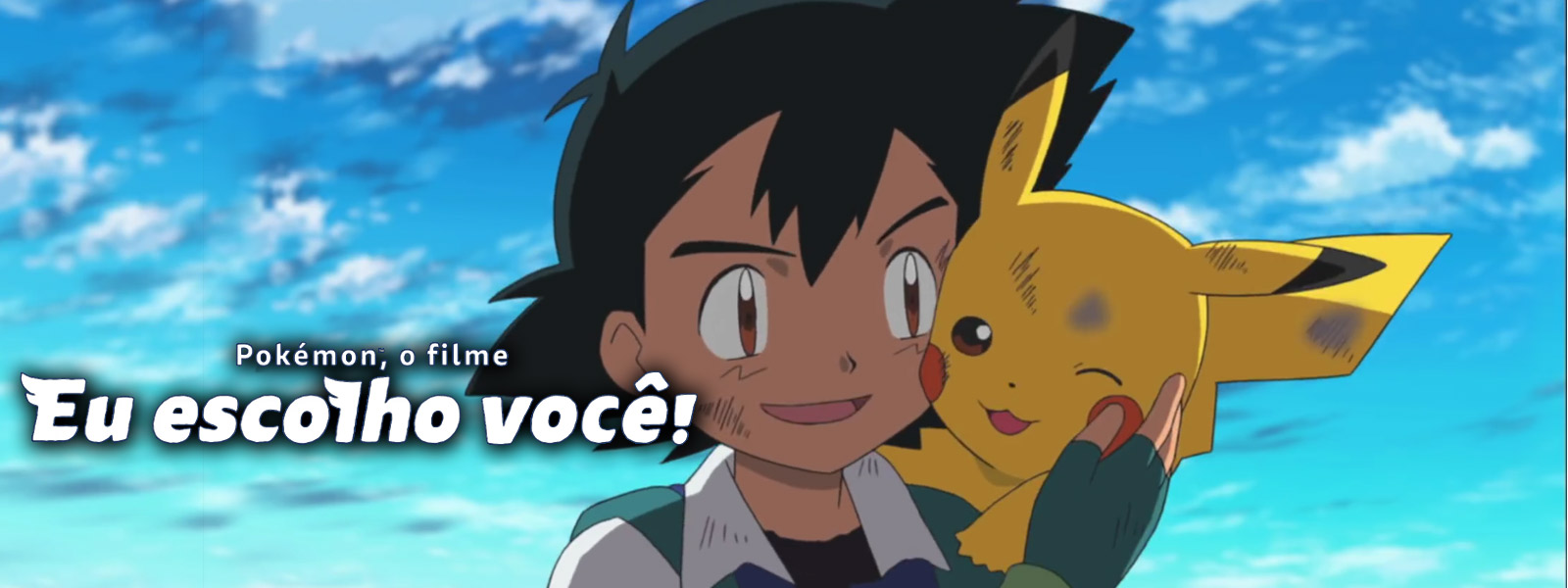 Pokémon - O Filme - Eu Escolho Você, Trailer Dublado