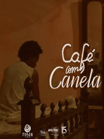 poster do filme "Café com Canela". Mulher negra de costas