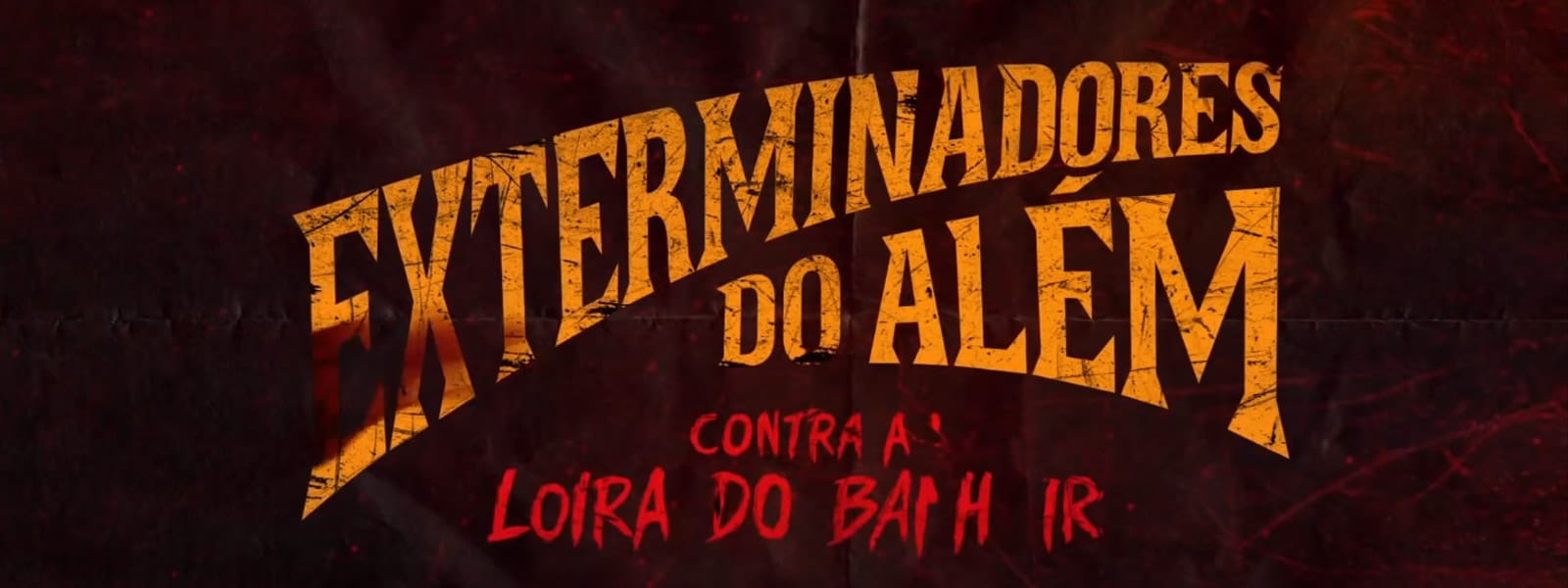 Exterminadores do Além Contra a Loira do Banheiro