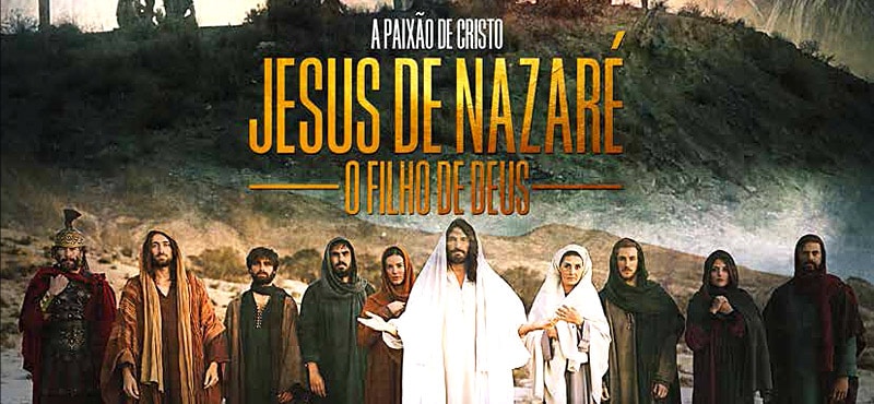 Jesus de Nazaré - O Filho de Deus