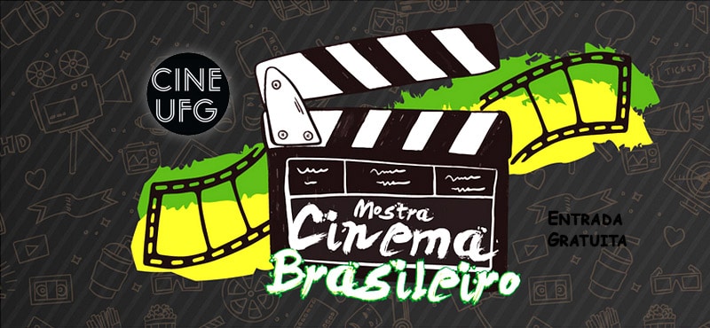 CineUFG - Mostra de cinema brasileiro contemporâneo do primeiro semestre de 2019