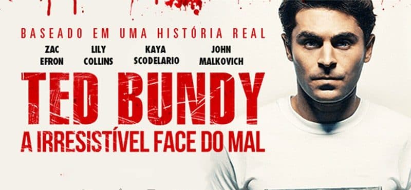 Ted Bundy: A Irresistível Face do Mal