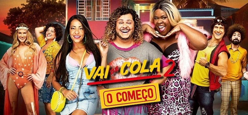 Vai que Cola 2 - O Começo  Filme Brasileiro - Comédia - Cine Goiânia