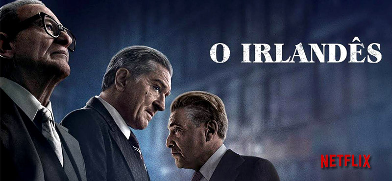 O IRLANDÊS – Forma e Conteúdo Em Um Épico da Sétima Arte.