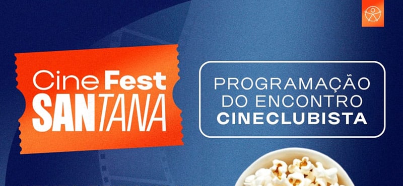 Encontro Cineclubista No Cine Fest Sant'ana
